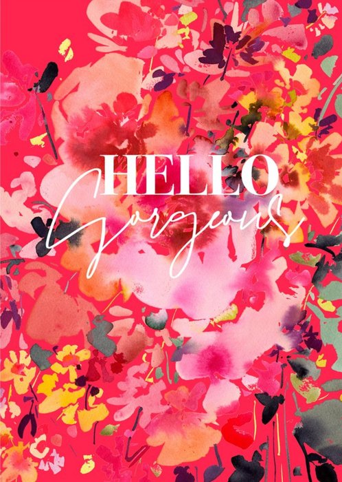 Bright Floral Hello Gorgeous Card