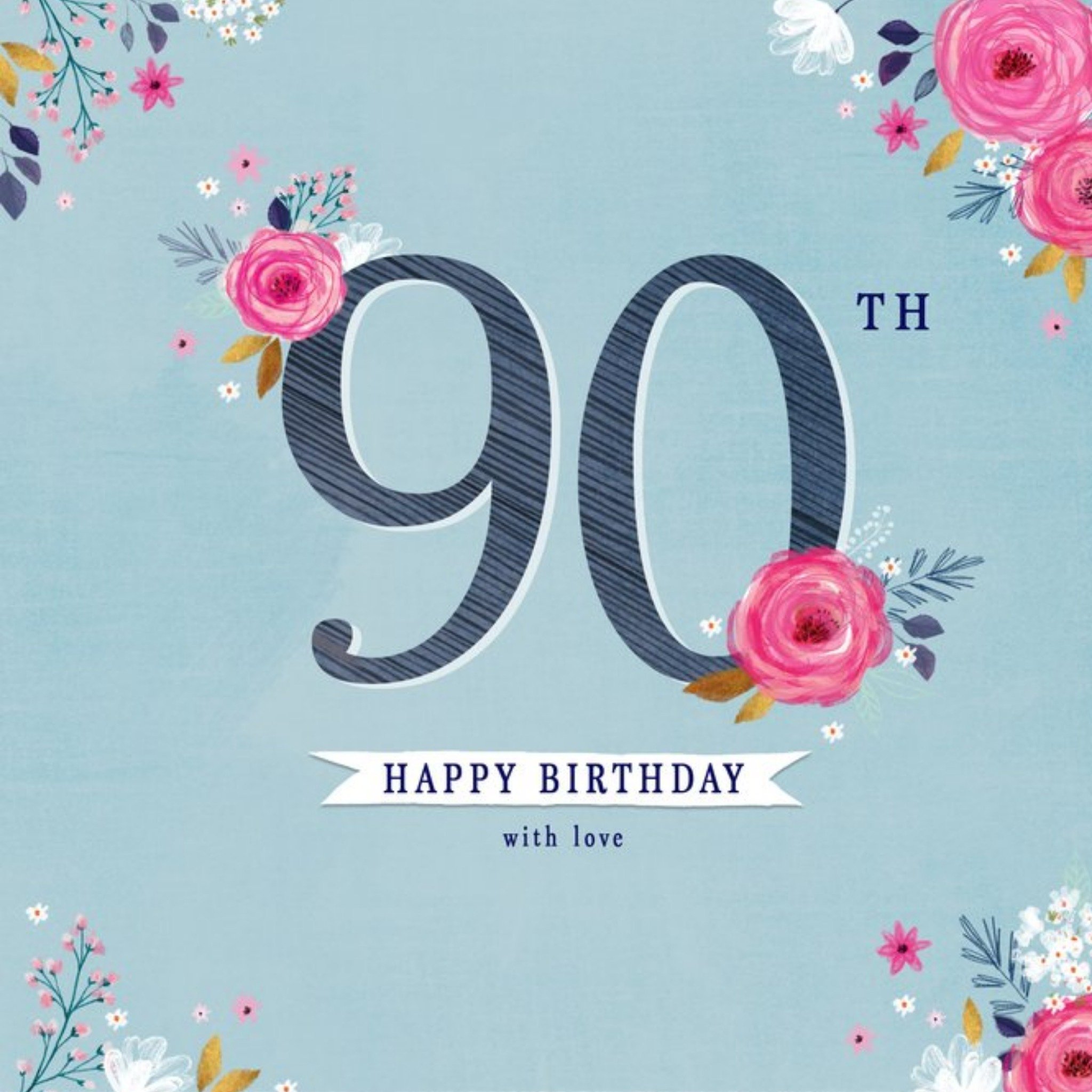 Moonpig Typographic Design Floral On Your 90th Birthday Wishes Card