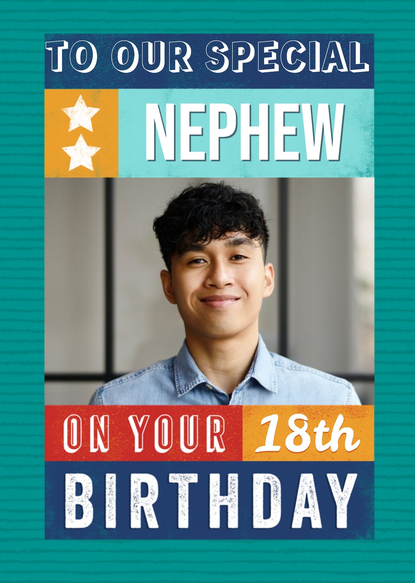 Moonpig To Our Special Nephew On Your 18th Birthday Photo Upload Birthday Card