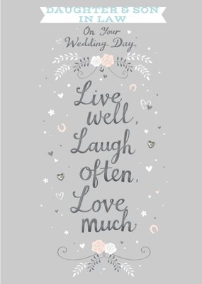 On your Wedding day, Live well laugh Often love much