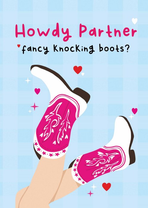 Scribbler Howdy Partner Fancy Knocking Boots Card