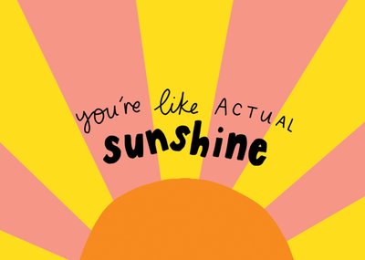 You're Like Actual Sunshine Postcard