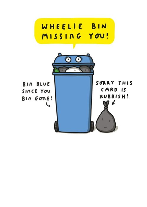 Mungo And Shoddy Funny Wheelie Bin Missing You Card