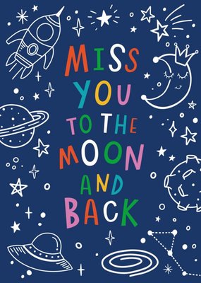 Miss You To The Moon And Back Space Doodle Card