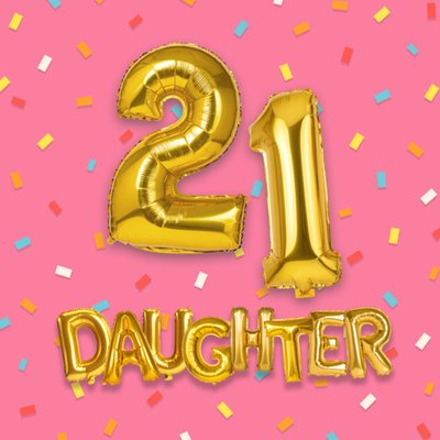 Daughter Gold Balloons 21st Birthday Card