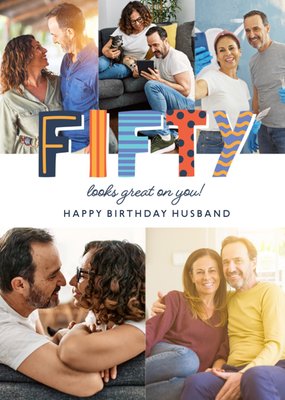 Fifty Looks Great On You Photo Upload Husband Birthday Card