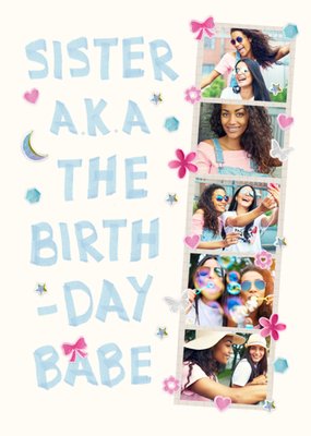 Sister AKA The Birthday Babe Photo Upload Card