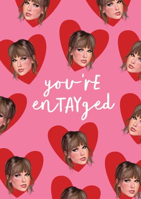 You're Entayged Engagement Card 