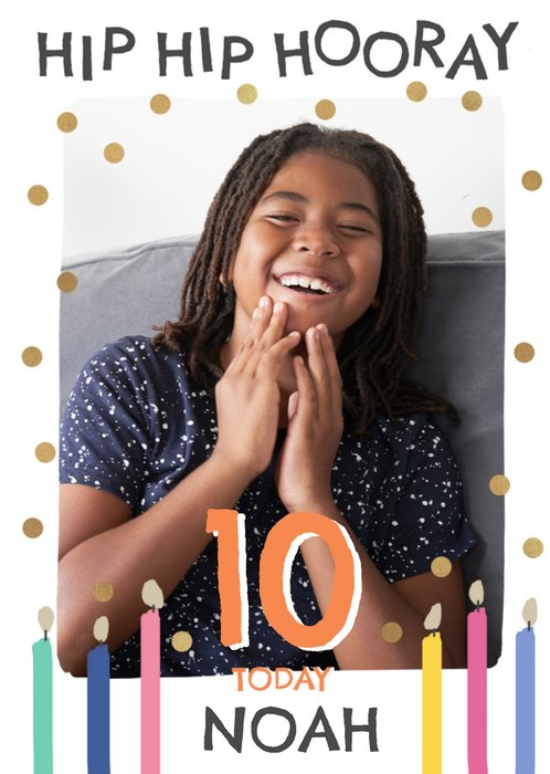 House Party Hip Hip Hooray Confetti And Candles 10 Today Photo Upload Birthday Card