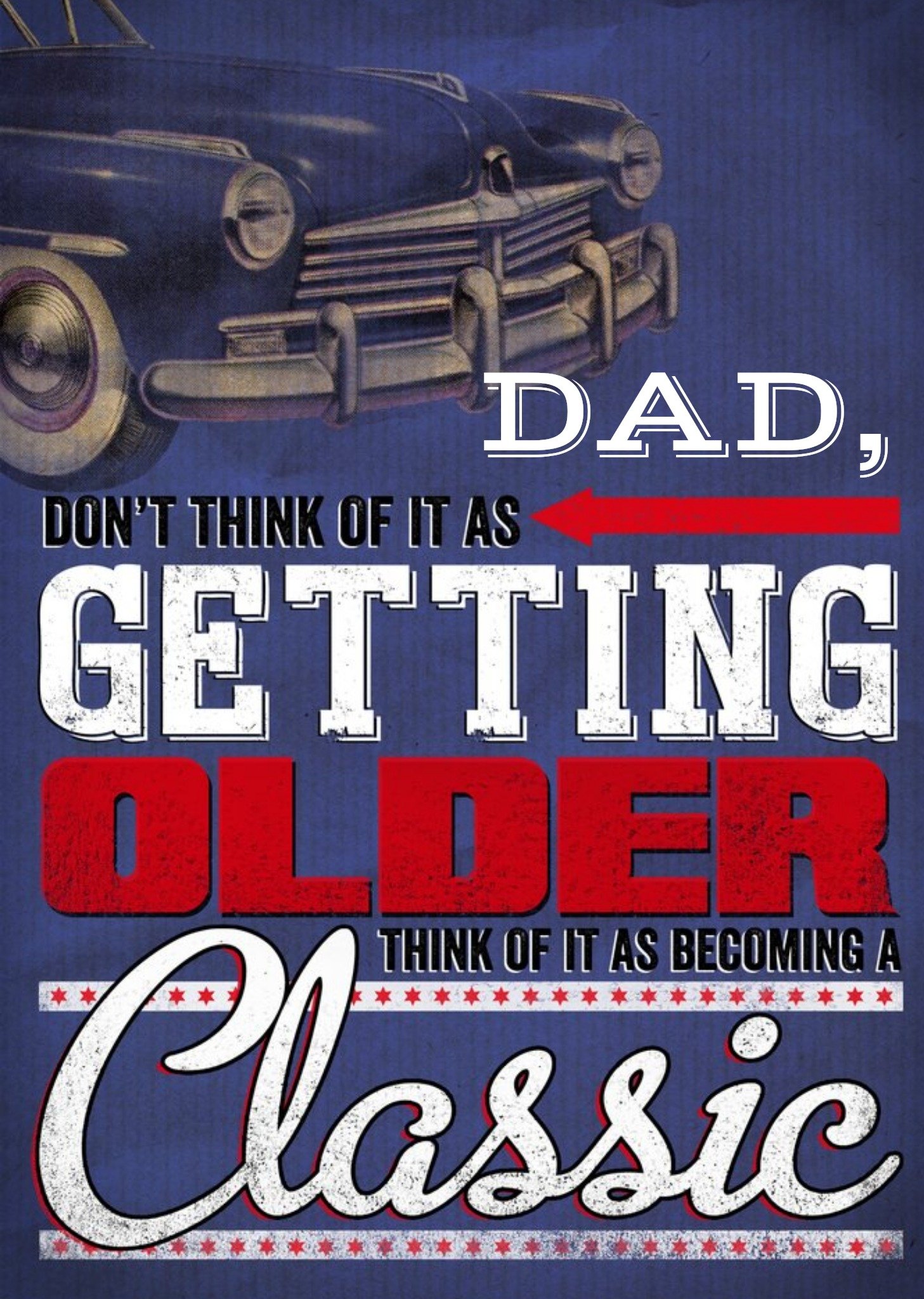 Moonpig Dad, You're Becoming Like A Classic Car Birthday Card
