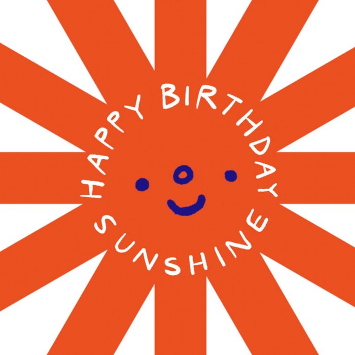 Celebration Nation Brighter Days By Chloe Watts Happy Sunshine Birthday Card