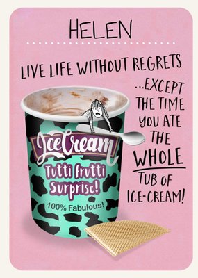 Live Without Regrets Funny Ice Cream Birthday Card