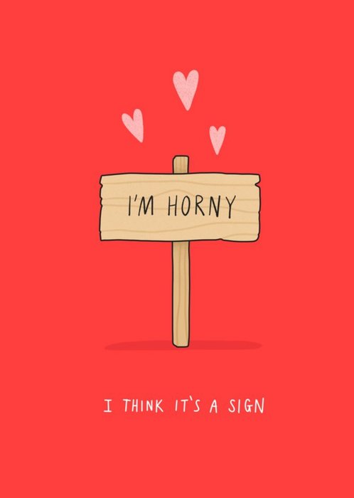 Funny Im Horny Card