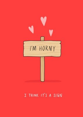 Funny Im Horny Card