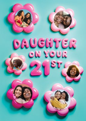 Daughter 21st Photo Upload Birthday Card