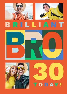 Brilliant Bro Photo Upload Birthday Card