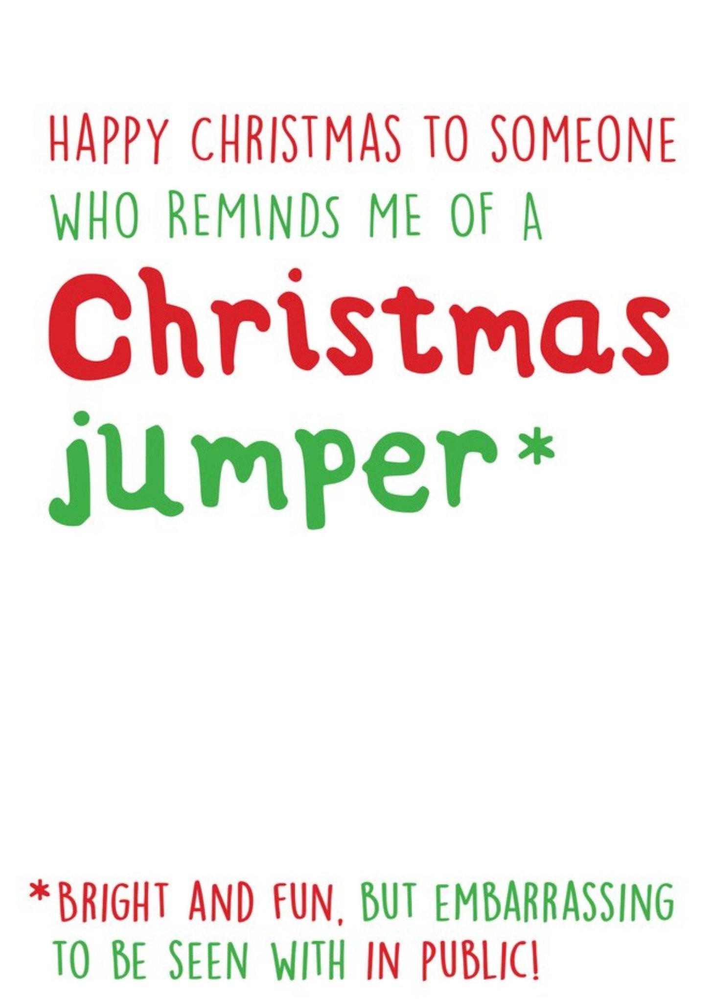 Moonpig Someone Who Reminds Me Of A Christmas Jumper Funny Christmas Card