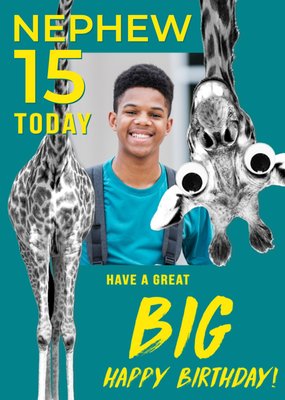 Nephew 15 Today Giraffe Big Happy Birthday Photo Upload Card