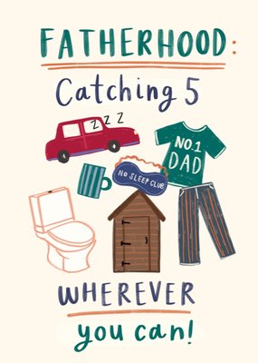 Fatherhood Catching 5 Wherever You Can Illustrated Father’s Day Card