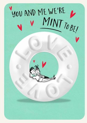 Funny Humour Quote You And Me We're Mint To Be Anniversary Card