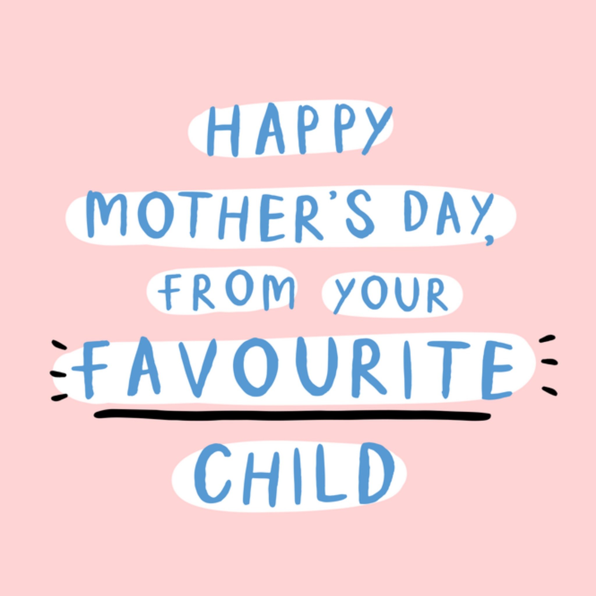 Moonpig Happy Mother's Day From Your Favourite Child Card