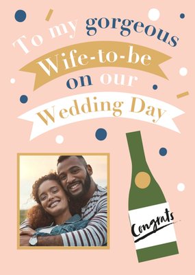 Illustration Of A Bottle Of Wine With Banners Wife To Be Photo Upload Wedding Day Card