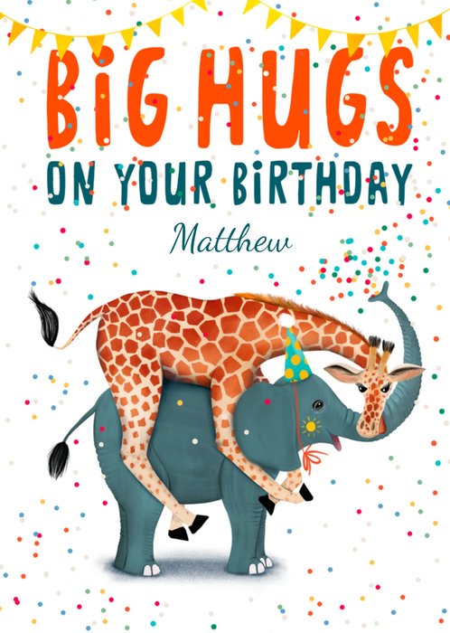 Big Hugs On Your Birthday Card