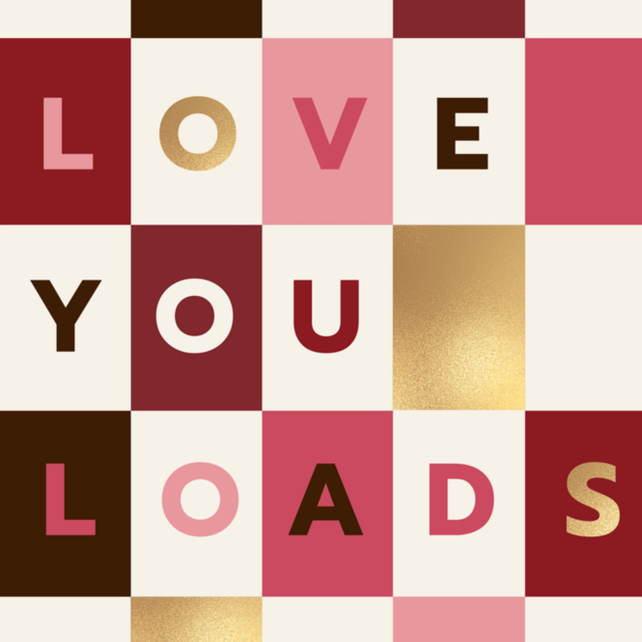 Moonpig Colourful Geometric Blocks Love You Loads Card