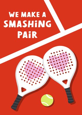 We Make A Smashing Pair Card