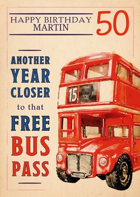 Humorous Free Bus Pass 50th Birthday Card  