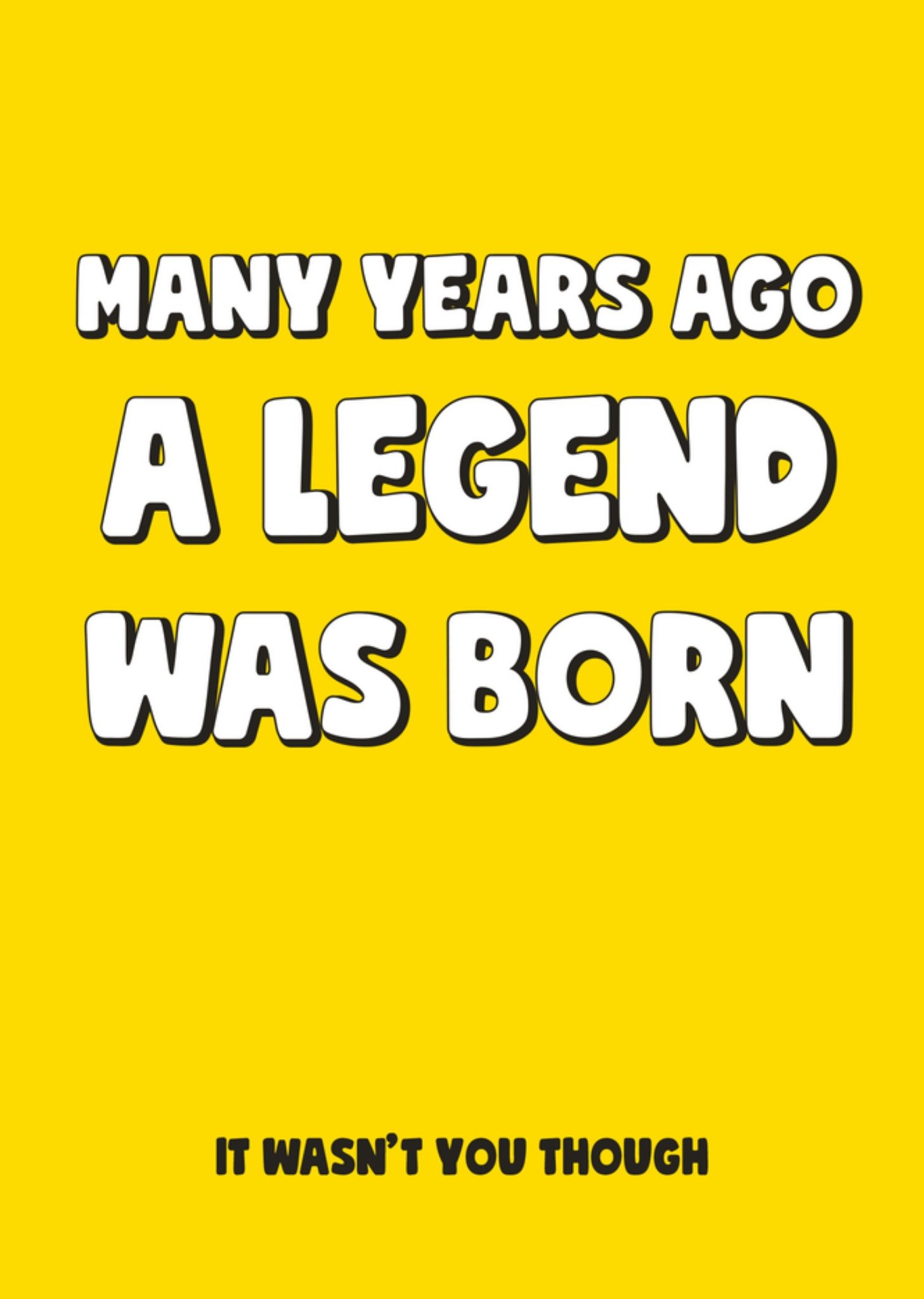 Scribbler Many Years Ago A Legend Was Born Typographic Birthday Card