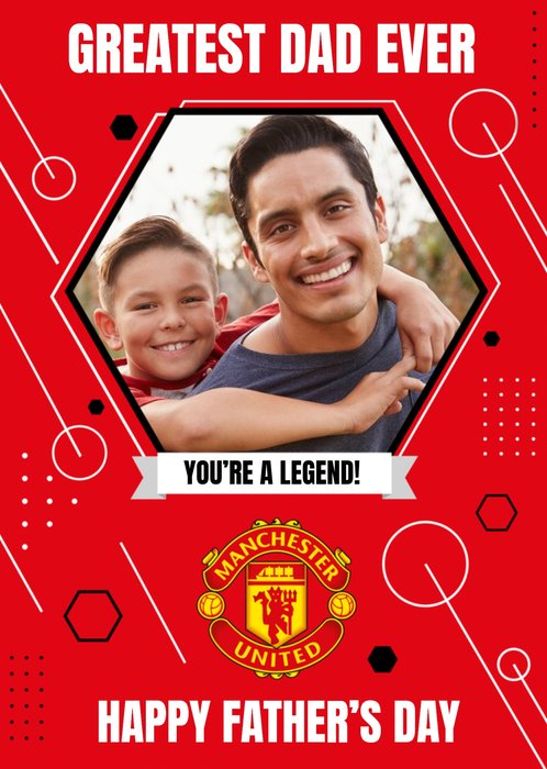 Manchester United FC Football Legend Greatest Dad Ever Photo Upload Fathers Day Card