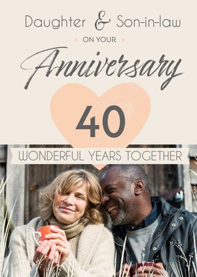 Happy 40th Anniversary Daughter & Son-In-Law Photo Upload Card