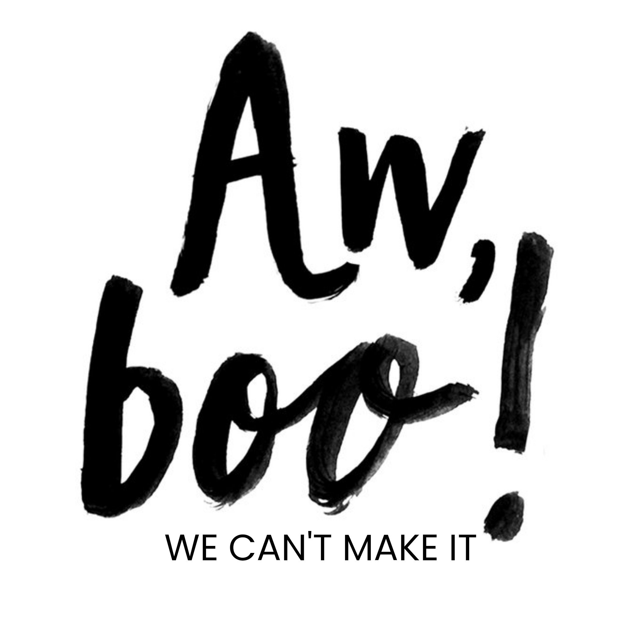 Moonpig Aw Boo We Can't Make It Regrets Card