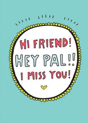 Angela Chick Hey Friend Hey Pal I miss You Postcard