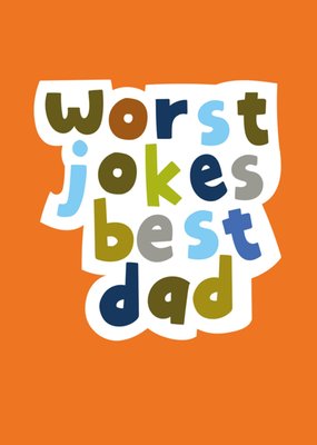 Worst Jokes Best Dad Funny Father's Day Card