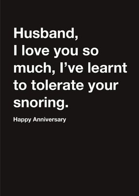 Carte Blanche Husband Tolerate snoring Happy Birthday Card