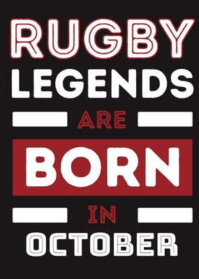 Legends Are Born In October Birthday Card