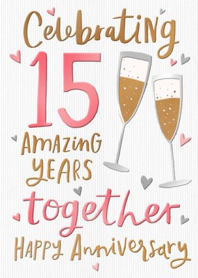 15 Amazing Years Together Anniversary Card