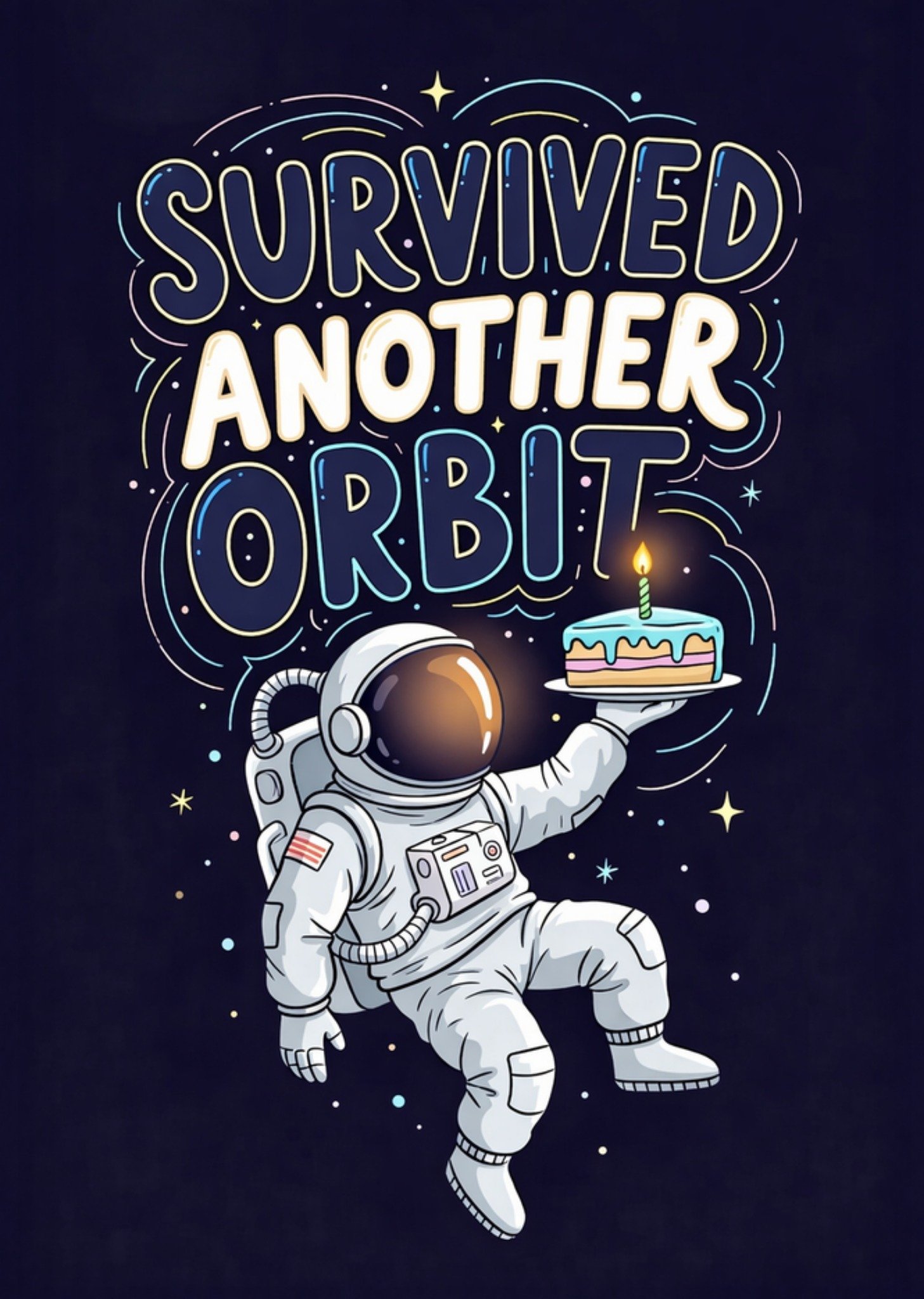 Moonpig Survived Another Orbit Astronaut Birthday Card