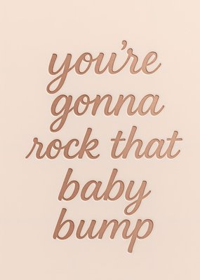 You're Gonna Rock That Baby Bump Typography Card
