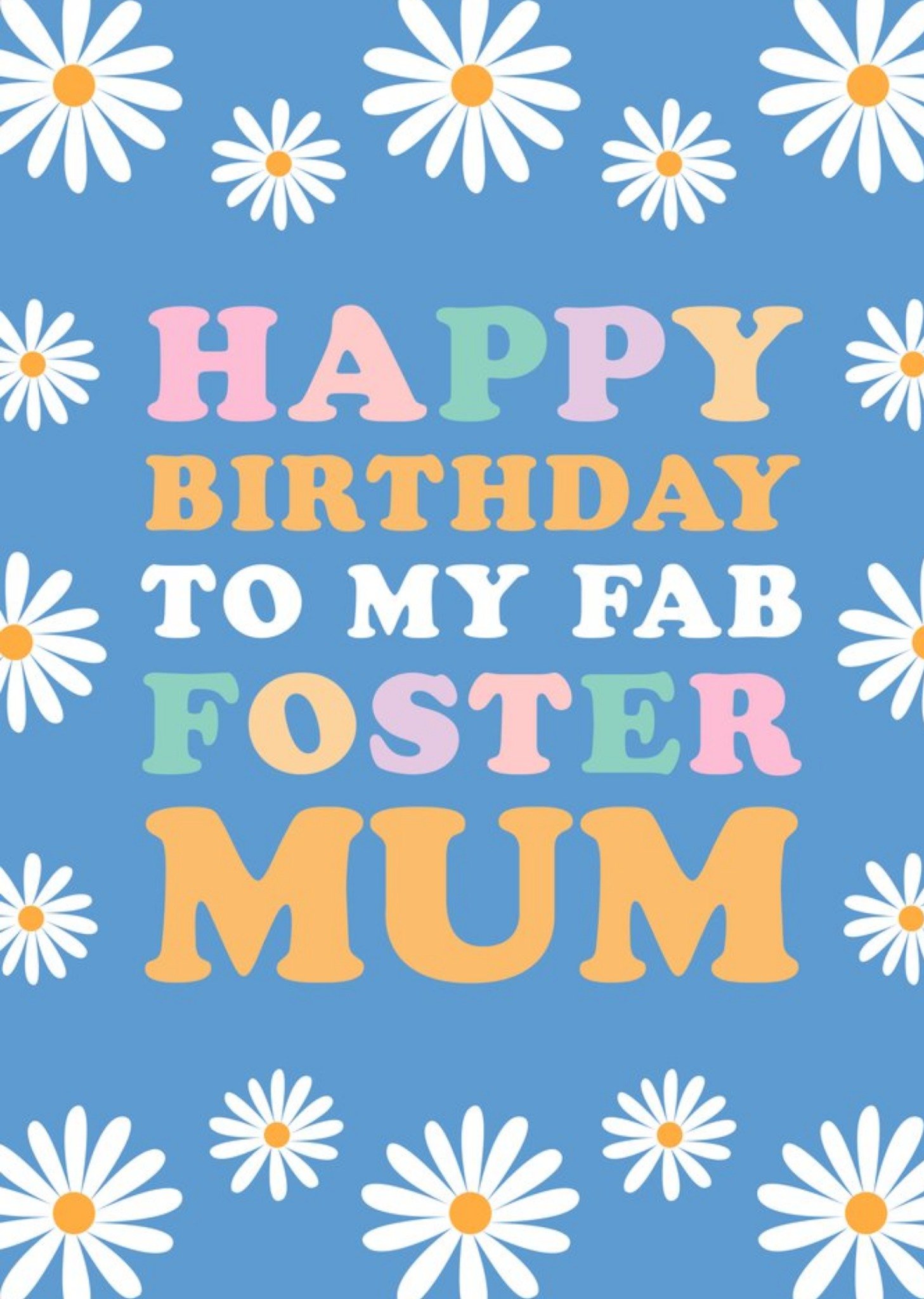 Moonpig Daisies Foster Mum Happy Birthday Card