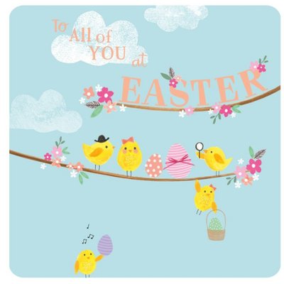 To All Of You At Easter Card Featuring Easter Chicks