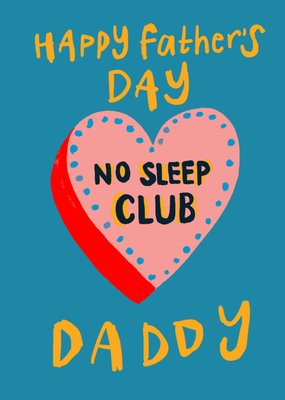 No Sleep Club Daddy Father's Day Card