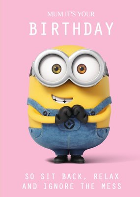 Minions Sit Back Relax Mum Birthday Card