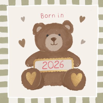 Born In 2026 Teddy Bear New Baby Card