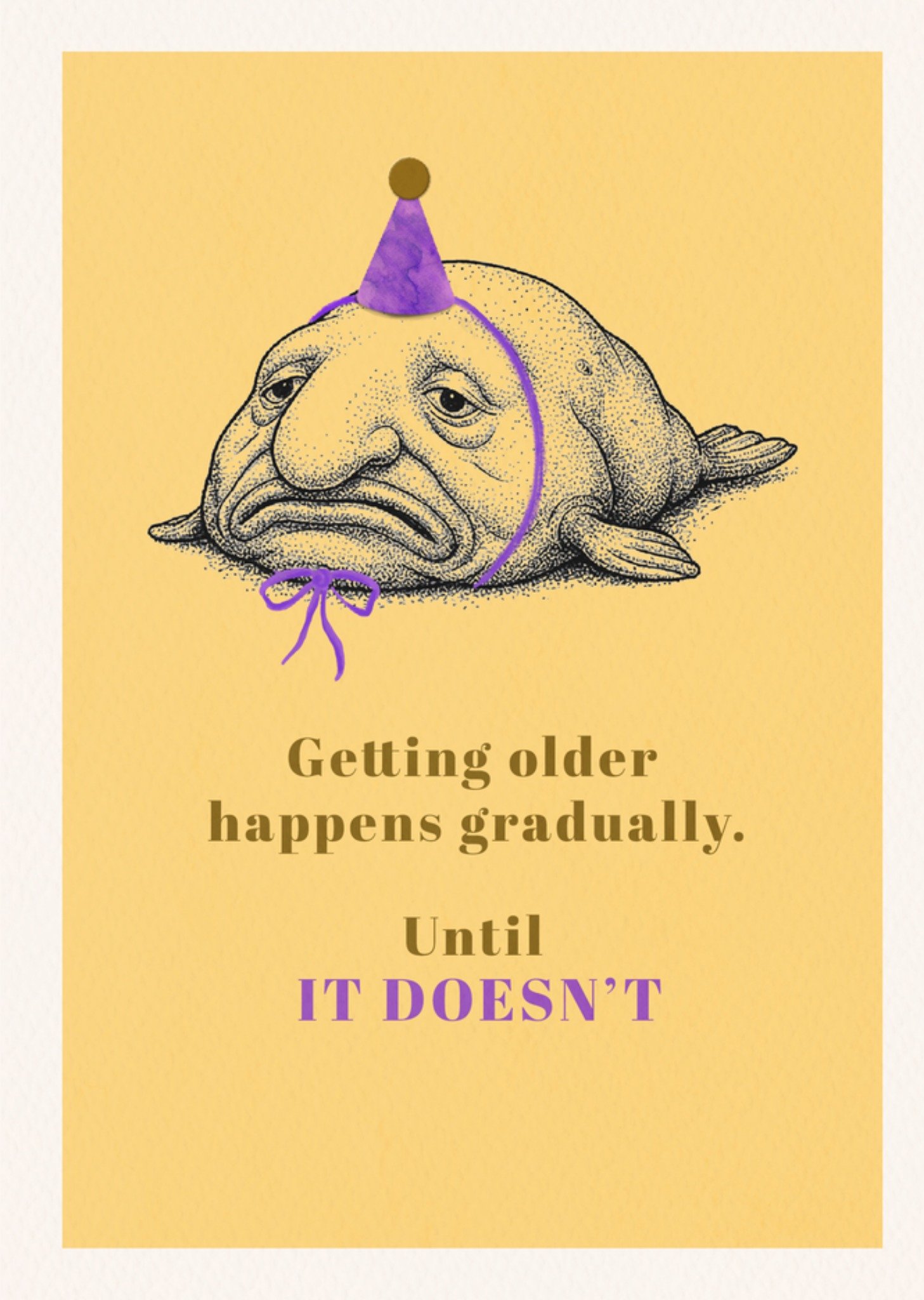Moonpig Getting Older Happens Gradually Illustrated Blob Fish Birthday Card