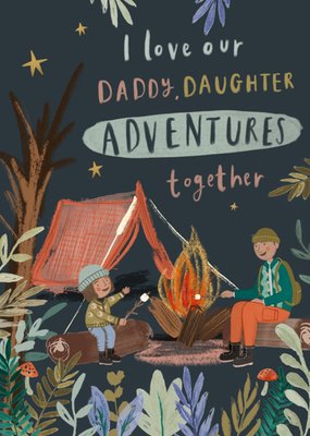 I Love Our Daddy Daughter Adventures Together Card