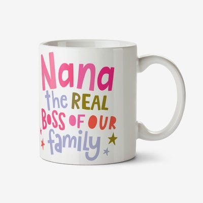 Nana The Real Boss Of Our Family Photo Upload Mug