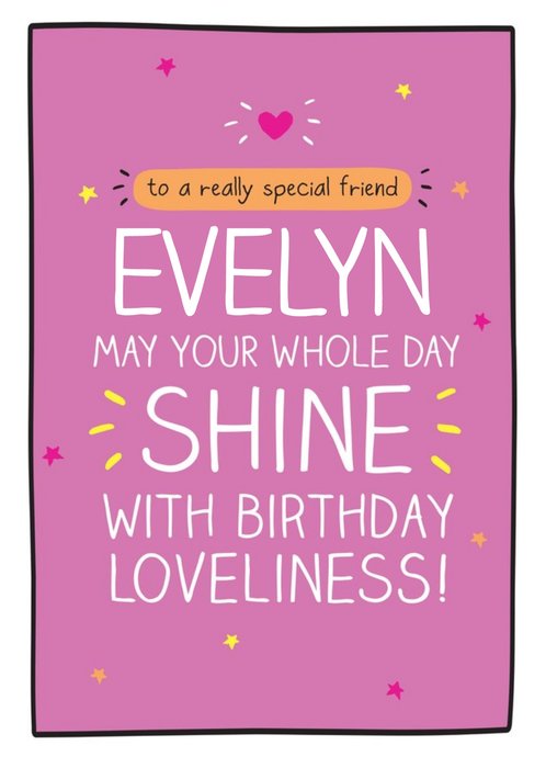 Happy Jackson Special Friend may your whole day shine with birthday loveliness Birthday postcard